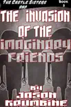 The Invasion of the Imaginary Friends synopsis, comments