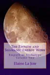 The Empath and Shamanic Energy Work synopsis, comments