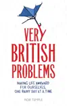 Very British Problems synopsis, comments