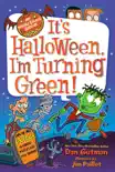 My Weird School Special: It's Halloween, I'm Turning Green! e-book