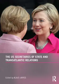 the us secretaries of state and transatlantic relations imagen de la portada del libro