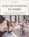 Sur Les Pointes en Paris synopsis, comments