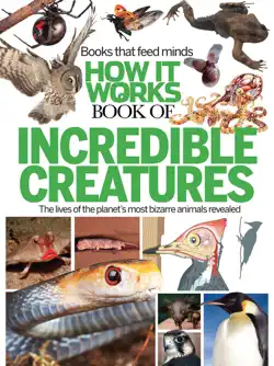 how it works book of incredible creatures book cover image