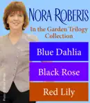 Nora Roberts' In the Garden Trilogy