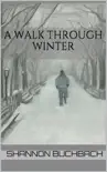 A Walk through Winter synopsis, comments
