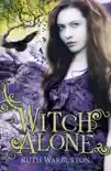 A Witch Alone synopsis, comments
