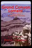 Grand Canyon Lament, A Fateful Lesson in Extraordinary Measures synopsis, comments