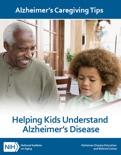 Helping Kids Understand Alzheimer’s Disease book summary, reviews and download