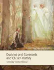 Doctrine and Covenants and Church History Seminary Teacher Manual synopsis, comments