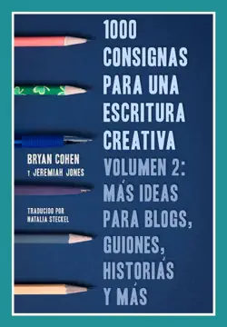 1000 consignas para una escritura creativa book cover image