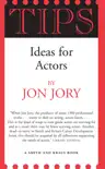 Tips: Ideas for Actors book summary, reviews and download