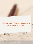 ITunes U Course Manager dla nauczycieli synopsis, comments