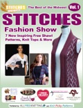 The Best of the Midwest Stitches Fashion Show: 7 New Inspiring Free Shawl Patterns, Knit Tops & More book summary, reviews and download