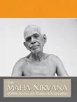 The Maha-Nirvana of Bhagavan Sri Ramana Maharshi synopsis, comments