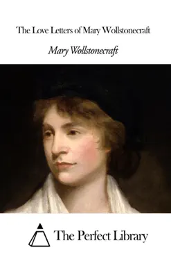 the love letters of mary wollstonecraft imagen de la portada del libro