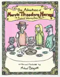 The Adventures of Marvin Theodore Harvey: Award Winning Bean Pies book summary, reviews and download