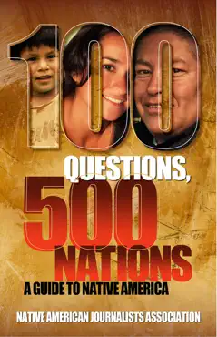 100 questions, 500 nations: a guide to native america book cover image