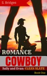 Western Romance: Cowboy Romance: Sally and Evan: Clean Slate (Western Historical Short Story Romance) book summary, reviews and download