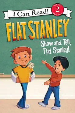 flat stanley: show-and-tell, flat stanley! book cover image