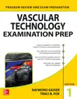 Vascular Technology Examination PREP synopsis, comments