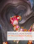 Intimate Portraits of the Colorado Plateau synopsis, comments