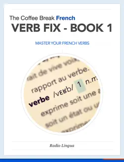 the coffee break french verb fix book 1 book cover image