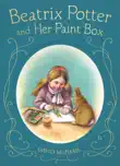 Beatrix Potter and Her Paint Box synopsis, comments
