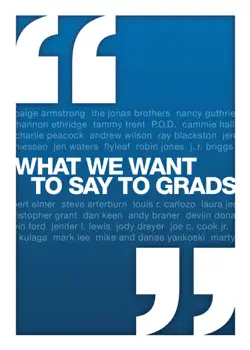 what we want to say to grads book cover image