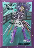 Terrible Trixie Pirate Queen synopsis, comments
