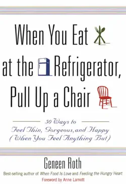 when you eat at the refrigerator, pull up a chair imagen de la portada del libro