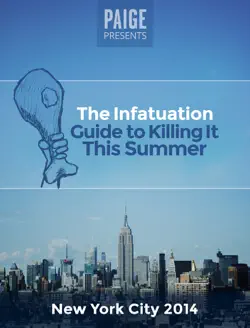 the infatuation guide to killing it this summer book cover image
