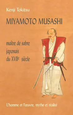 miyamoto musashi - maître de sabre japonais du xviie siècle imagen de la portada del libro