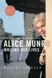 Alice Munro: Writing Her Lives sinopsis y comentarios