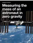 Measuring the Mass of an Astronaut in Zero Gravity synopsis, comments