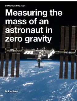 measuring the mass of an astronaut in zero gravity book cover image