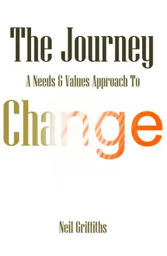 the journey: a needs & values approach to change imagen de la portada del libro