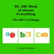 My ABC Book of almost Everything synopsis, comments