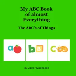 my abc book of almost everything book cover image