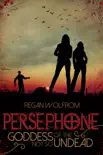 Persephone: Goddess of the Not So Undead e-book