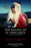 The Killing of el Niño Jesús sinopsis y comentarios