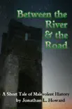 Between the River and the Road synopsis, comments