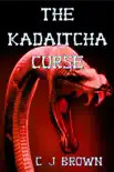The Kadaitcha Curse synopsis, comments