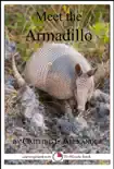 Meet the Armadillo: A 15-Minute Book for Early Readers sinopsis y comentarios