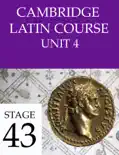 Cambridge Latin Course (4th Ed) Unit 4 Stage 43 book summary, reviews and download