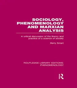sociology, phenomenology and marxian analysis book cover image