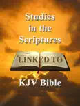 Studies in the Scriptures (All 6 Volumes)+Tabernacle Shadows linked to KJV BIble e-book