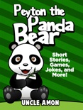 Peyton the Panda Bear: Short Stories, Games, Jokes, and More! book summary, reviews and download