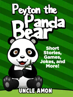 peyton the panda bear: short stories, games, jokes, and more! book cover image
