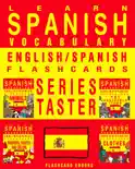Learn Spanish Vocabulary: Series Taster - English/Spanish Flashcards e-book