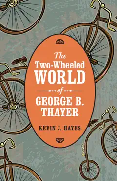 the two-wheeled world of george b. thayer book cover image
